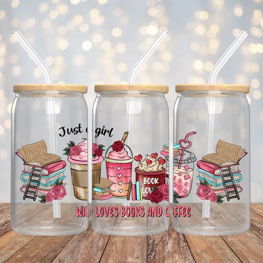 Just A Girl Who Loves Books & Coffee Libby Glass